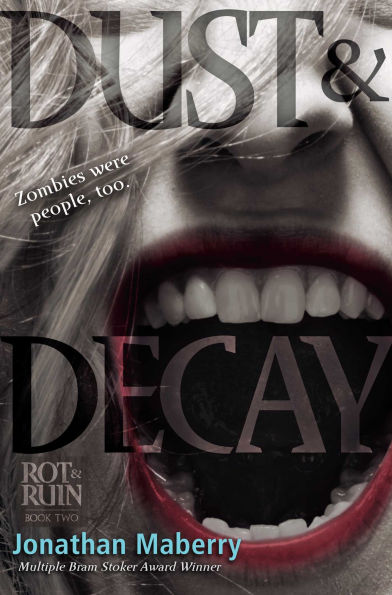 Dust & Decay (Rot & Ruin Series #2)