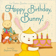 Title: Happy Birthday, Bunny!, Author: Liz Garton Scanlon