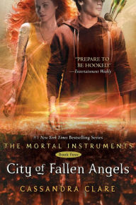 City of Fallen Angels (The Mortal Instruments Series #4)