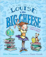 Louise the Big Cheese and the Back-to-School Smarty-Pants