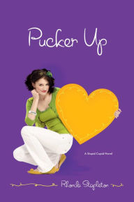 Title: Pucker Up, Author: Rhonda Stapleton