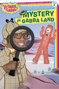 Mystery in Gabba Land (Yo Gabba Gabba Ready-to-Read Series)