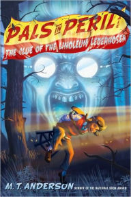Title: The Clue of the Linoleum Lederhosen (Pals in Peril Tale Series #2), Author: M. T. Anderson