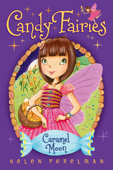 Caramel Moon (Candy Fairies Series #3)