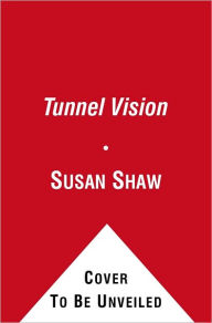 Tunnel Vision