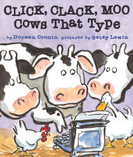 Title: Click, Clack, Moo: Cows That Type (Caldecott Honor Book), Author: Doreen Cronin