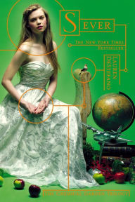 Title: Sever (Chemical Garden Series #3), Author: Lauren DeStefano