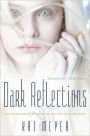 Dark Reflections: The Water Mirror; The Stone Light; The Glass Word