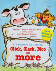 Title: A Barnyard Collection: Click, Clack, Moo and More, Author: Doreen Cronin