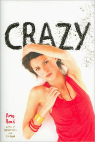 Title: Crazy, Author: Amy Reed