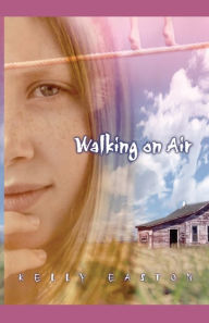 Title: Walking on Air, Author: Kelly Easton