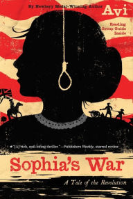 Title: Sophia's War: A Tale of the Revolution, Author: Avi