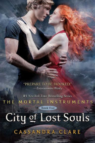 Title: City of Lost Souls (The Mortal Instruments Series #5), Author: Cassandra Clare