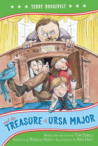 Title: Teddy Roosevelt and the Treasure of Ursa Major, Author: Kennedy Center