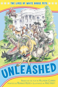 Title: Unleashed: The Lives of White House Pets, Author: Kennedy Center