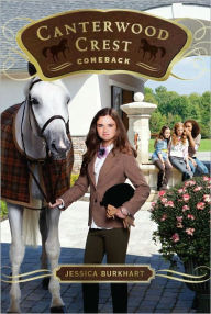 Title: Comeback (Canterwood Crest Series #15), Author: Jessica Burkhart