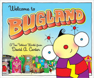 Title: Welcome to Bugland!: A Fun Foldout World from David A. Carter, Author: David  A. Carter