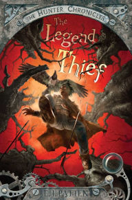 Title: The Legend Thief, Author: E. J. Patten