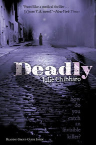 Title: Deadly, Author: Julie Chibbaro