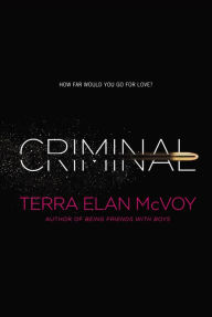 Title: Criminal, Author: Terra Elan McVoy