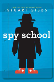 Title: Spy School (Spy School Series #1), Author: Stuart Gibbs