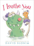Alternative view 1 of I Loathe You