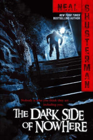 Title: The Dark Side of Nowhere, Author: Neal Shusterman
