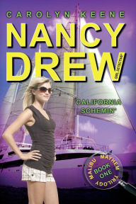 Title: California Schemin' (Nancy Drew Girl Detective: Malibu Mayhem Series #1), Author: Carolyn Keene