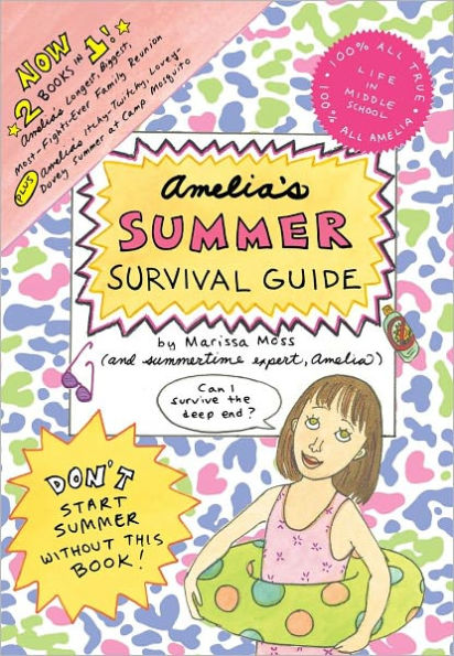 Amelia's Summer Survival Guide: Amelia's Longest, Biggest, Most-Fights-Ever Family Reunion; Amelia's Itchy-Twitchy, Lovey-Dovey Summer at Camp Mosquito