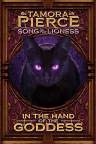 In the Hand of the Goddess (Song of the Lionness Series #2)
