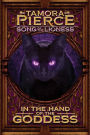 In the Hand of the Goddess (Song of the Lionness Series #2)