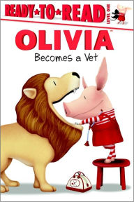 Olivia Becomes a Vet (Ready-to-Read Series Level 1)