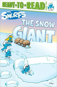 The Snow Giant (The Smurfs Ready-to-Read Series)