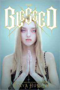 Title: The Blessed (The Blessed Series), Author: Tonya Hurley