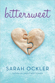 Title: Bittersweet, Author: Sarah Ockler