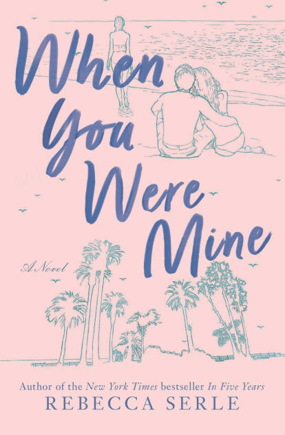 When You Were Mine: The Novel That Inspired the Movie Rosaline by