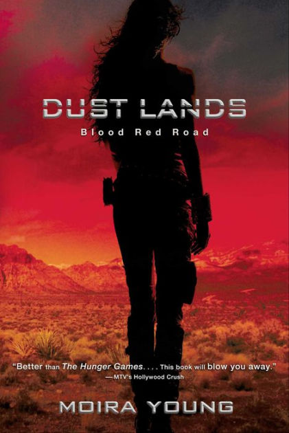 Blood Red Road (Dust Lands Series #1) by Moira Young, Paperback