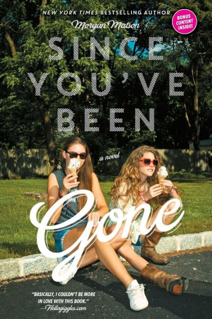 Since You've Been Gone by Morgan Matson, eBook