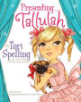 Presenting . . . Tallulah