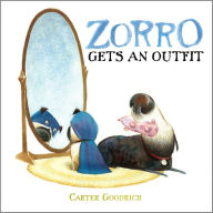 Title: Zorro Gets an Outfit, Author: Carter Goodrich