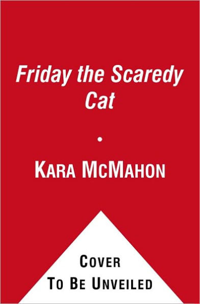 Friday the Scaredy Cat (Friday the Scaredy Cat Series #1) (Ready-to-Read, Level 1)