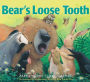 Bear's Loose Tooth