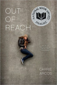 Title: Out of Reach, Author: Carrie Arcos