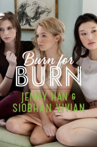 Title: Burn for Burn (Burn for Burn Series #1), Author: Jenny Han