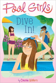 Dive In! (Pool Girls Series #1)