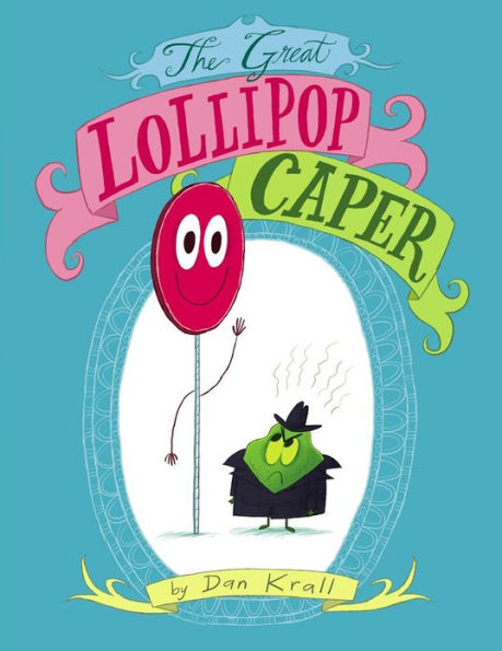 The Great Lollipop Caper: With Audio Recording