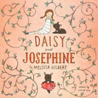 Title: Daisy and Josephine: With Audio Recording, Author: Melissa Gilbert