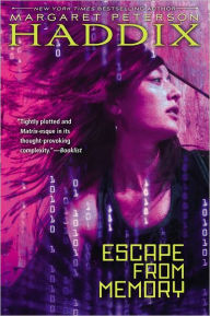 Title: Escape from Memory, Author: Margaret Peterson Haddix