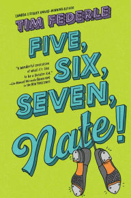 Title: Five, Six, Seven, Nate! (Nate Series #2), Author: Tim Federle