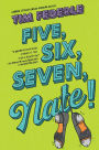 Five, Six, Seven, Nate! (Nate Series #2)